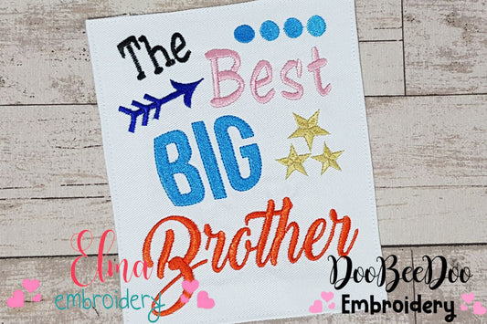 The Best Big Brother - Fill Stitch - Machine Embroidery Design