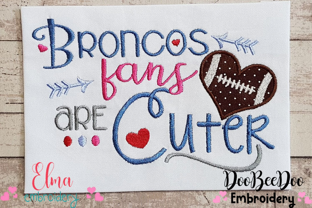 Broncos Fans Are Cuter - Applique