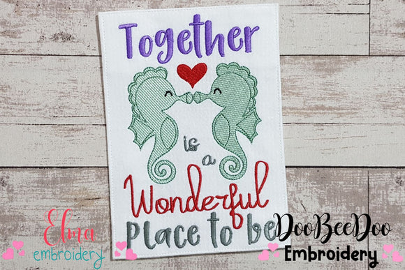 Seahorse Together is a Wonderful Place to be - Fill Stitch
