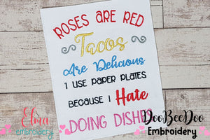 Roses are Red Tacos are Delicious - Fill Stitch