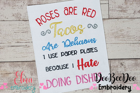 Roses are Red Tacos are Delicious - Fill Stitch