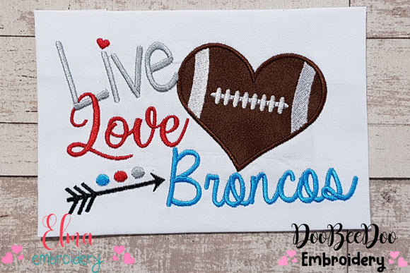 Football Live Love Broncos - Applique