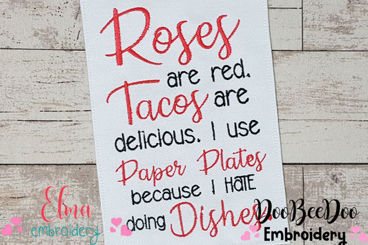 Roses are Red Tacos are Delicious - Fill Stitch