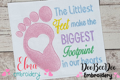The Littlest Feet make the Biggest Footprint in our Hearts - Fill Stitch