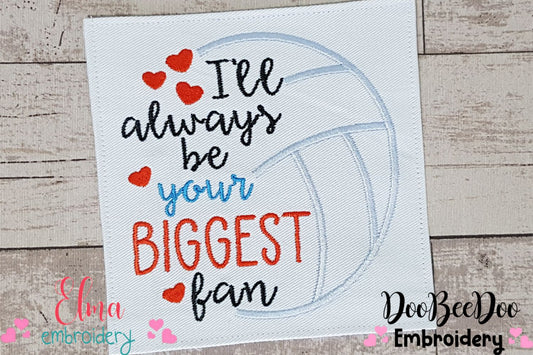 I'll Always Be Your Biggest Fan - Fill Stitch