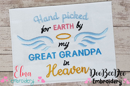 Hand Picked for Earth by my Great Grandpa in Heaven - Fill Stitch Embroidery