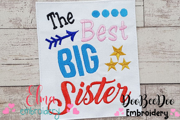 The Best Big Sister - Fill Stitch