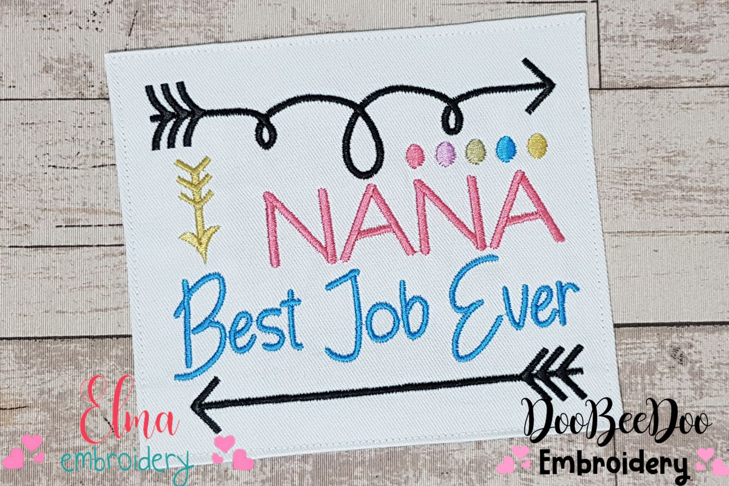 Nana Best Job Ever - Fill Stitch - Machine Embroidery Design