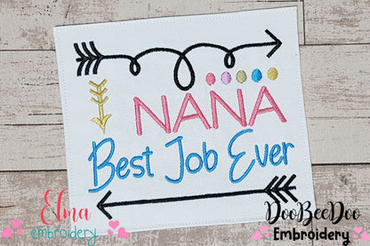Nana Best Job Ever - Fill Stitch - Machine Embroidery Design
