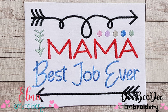 Mama Best Job Ever - Fill Stitch