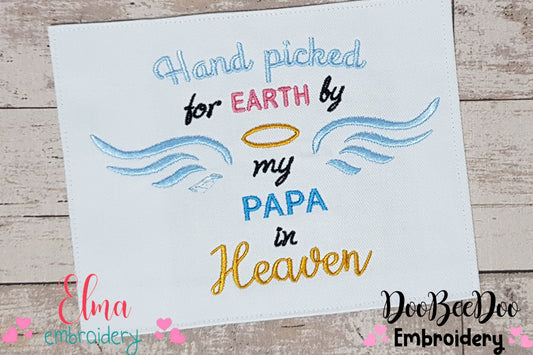 Hand Picked for Earth by my Papa in Heaven - Fill Stitch