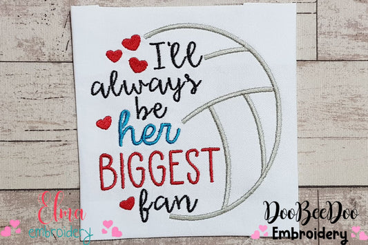 I'll Always Be Her Biggest Fan - Fill Stitch