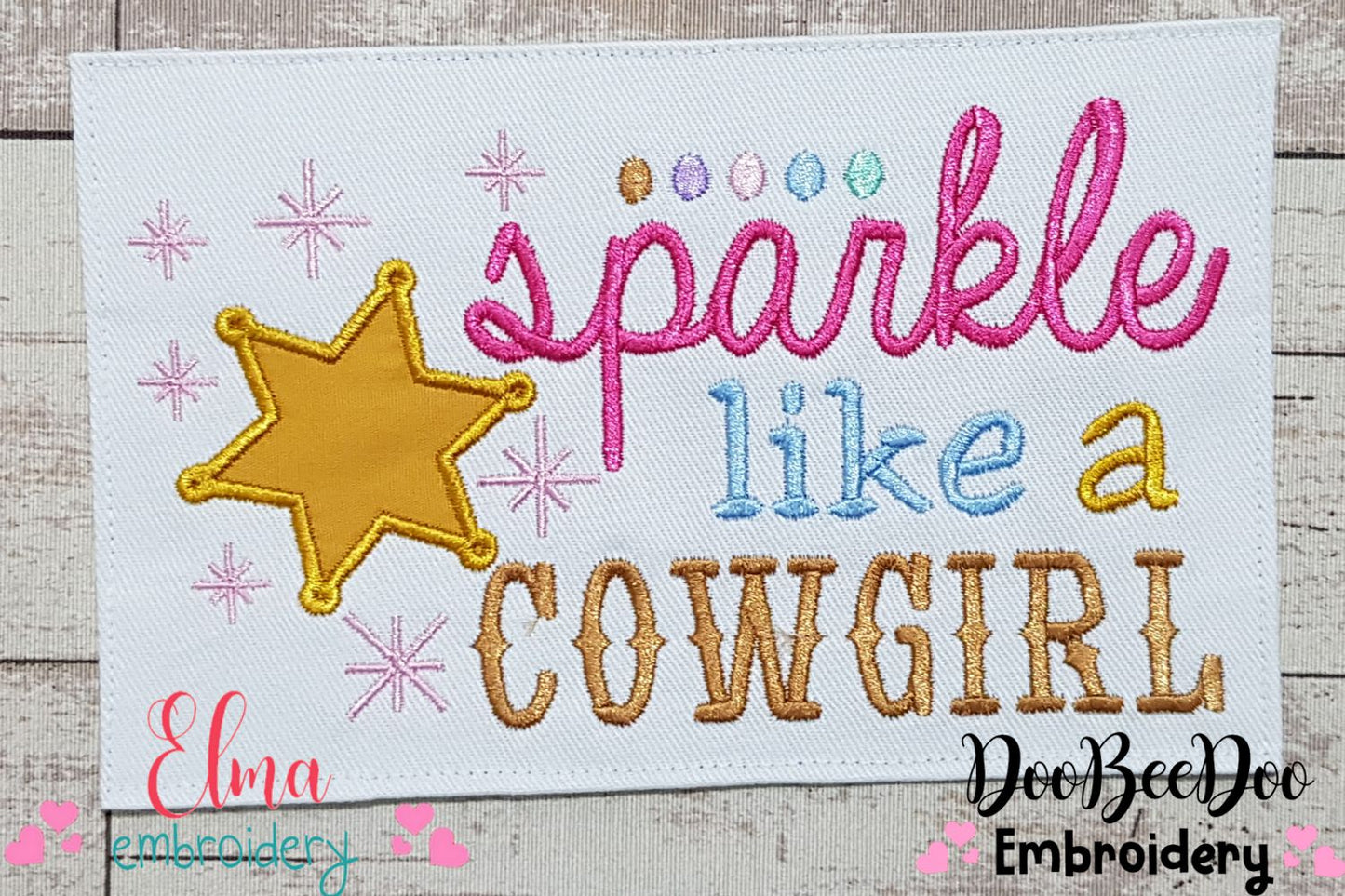Sparkle Like a Cowgirl - Applique - Machine Embroidery Design