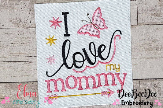 I Love my Mommy - Fill Stitch