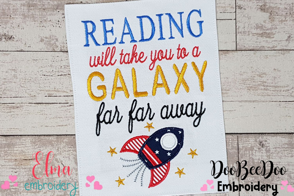 Reading Will Take you to a Galaxy Far Far Away - Applique