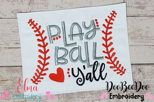 Baseball Play Ball Y'all - Fill Stitch Embroidery