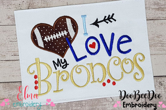 I Love My Broncos - Applique