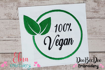 100% Vegan - Fill Stitch-Machine Embroidery Design