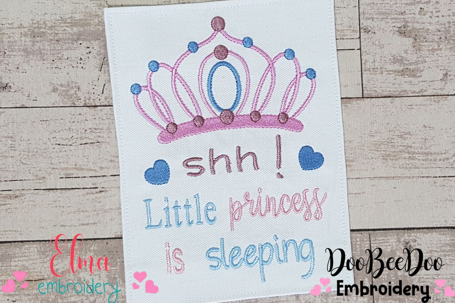 Shh... Little Princess is Sleeping - Fill Stitch - Machine Embroidery Design