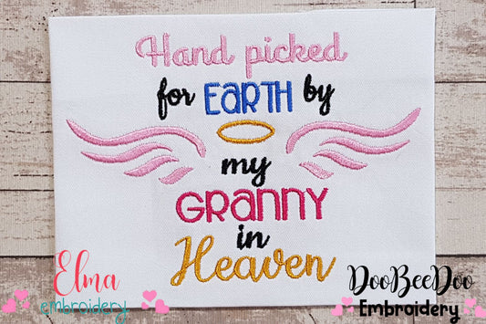 Hand Picked for Earth by my Granny in Heaven - Fill Stitch