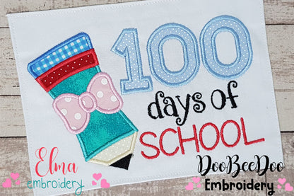 100 Days of School ✏️🎀 - Applique - Machine Embroidery Design