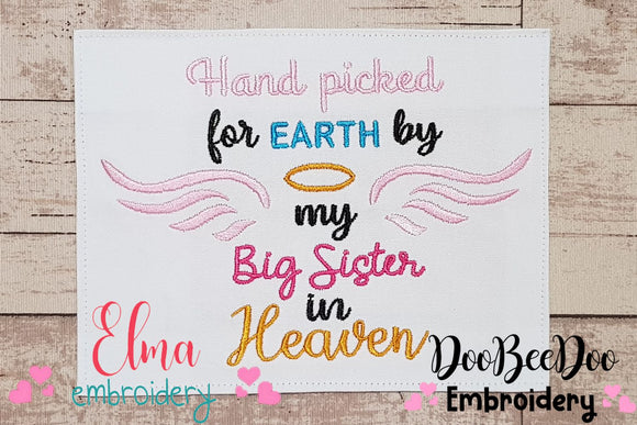 Hand Picked for Earth by my Big Sister in Heaven - Fill Stitch