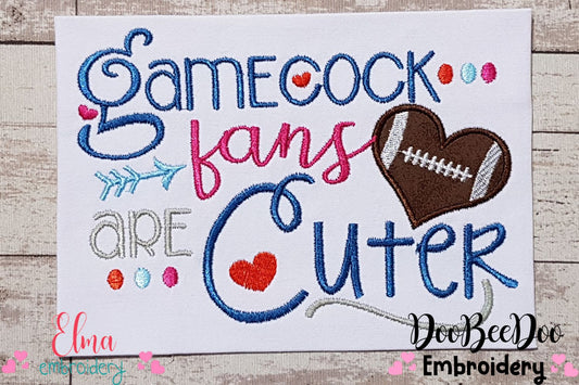 Gamecock Fans Are Cuter - Applique