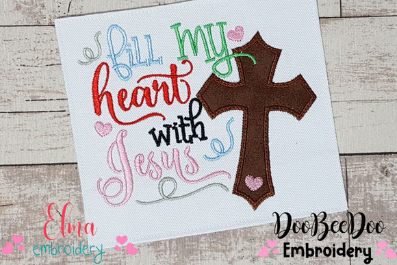 Fill My Heart With Jesus - Applique