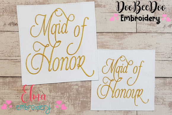 Maid of Honor - Maid of Honour - Fill Stitch - Set of 2 designs