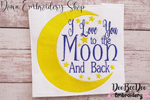 I love you to the moon and back - Fill Stitch