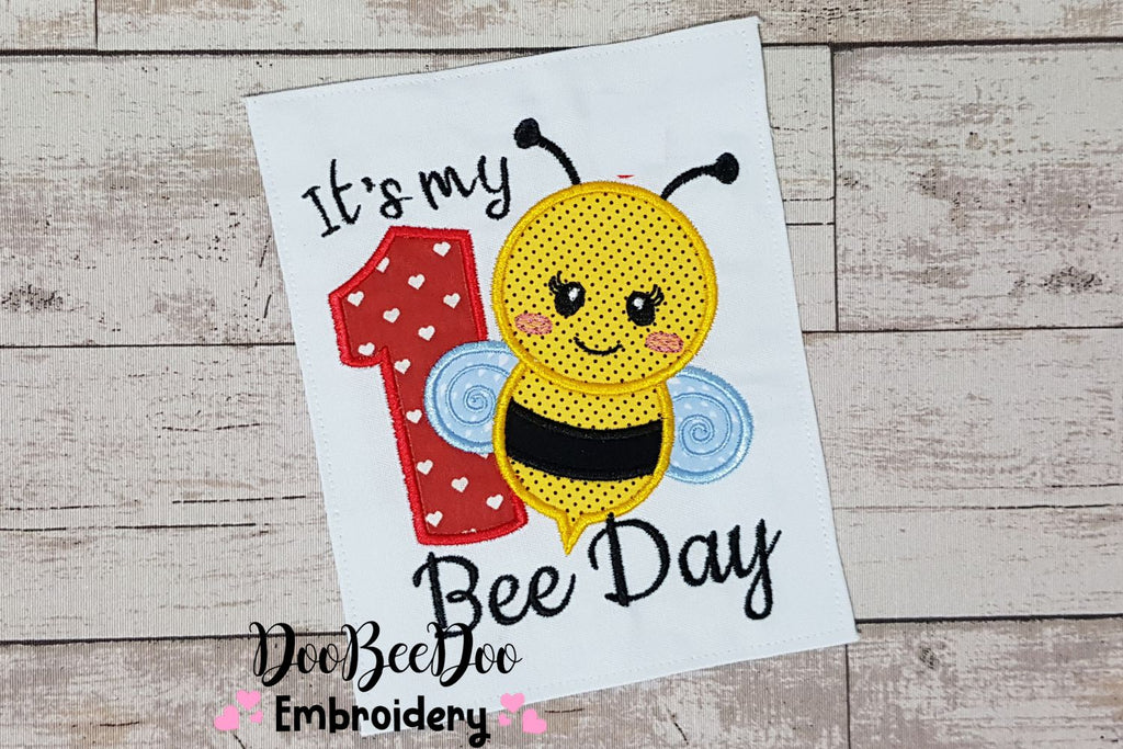 It's my Bee Day Number One - Bumble Bee - Applique Embroidery