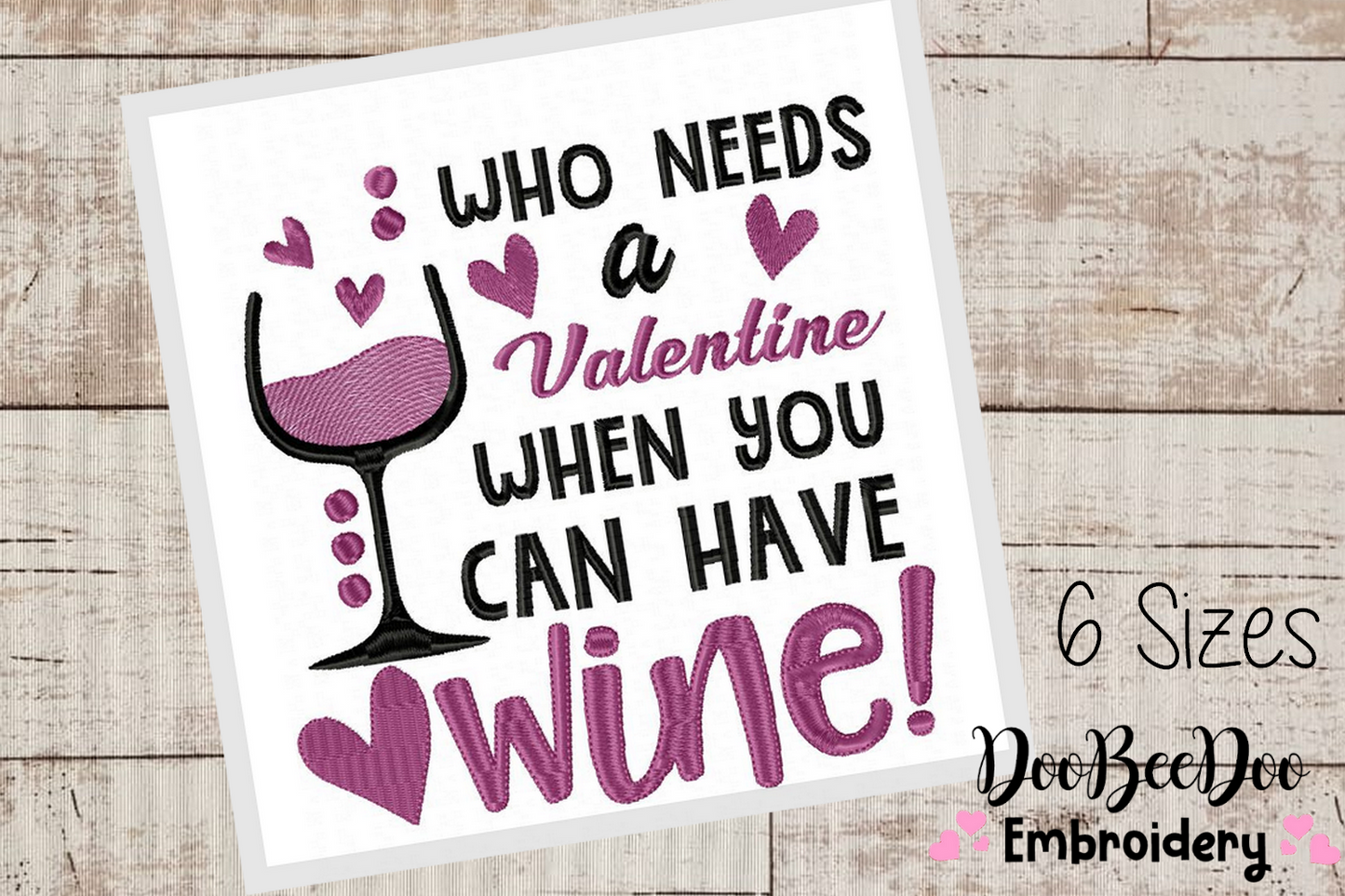 Wine is my Valentine 2 - Fill Stitch - Machine Embroidery Design