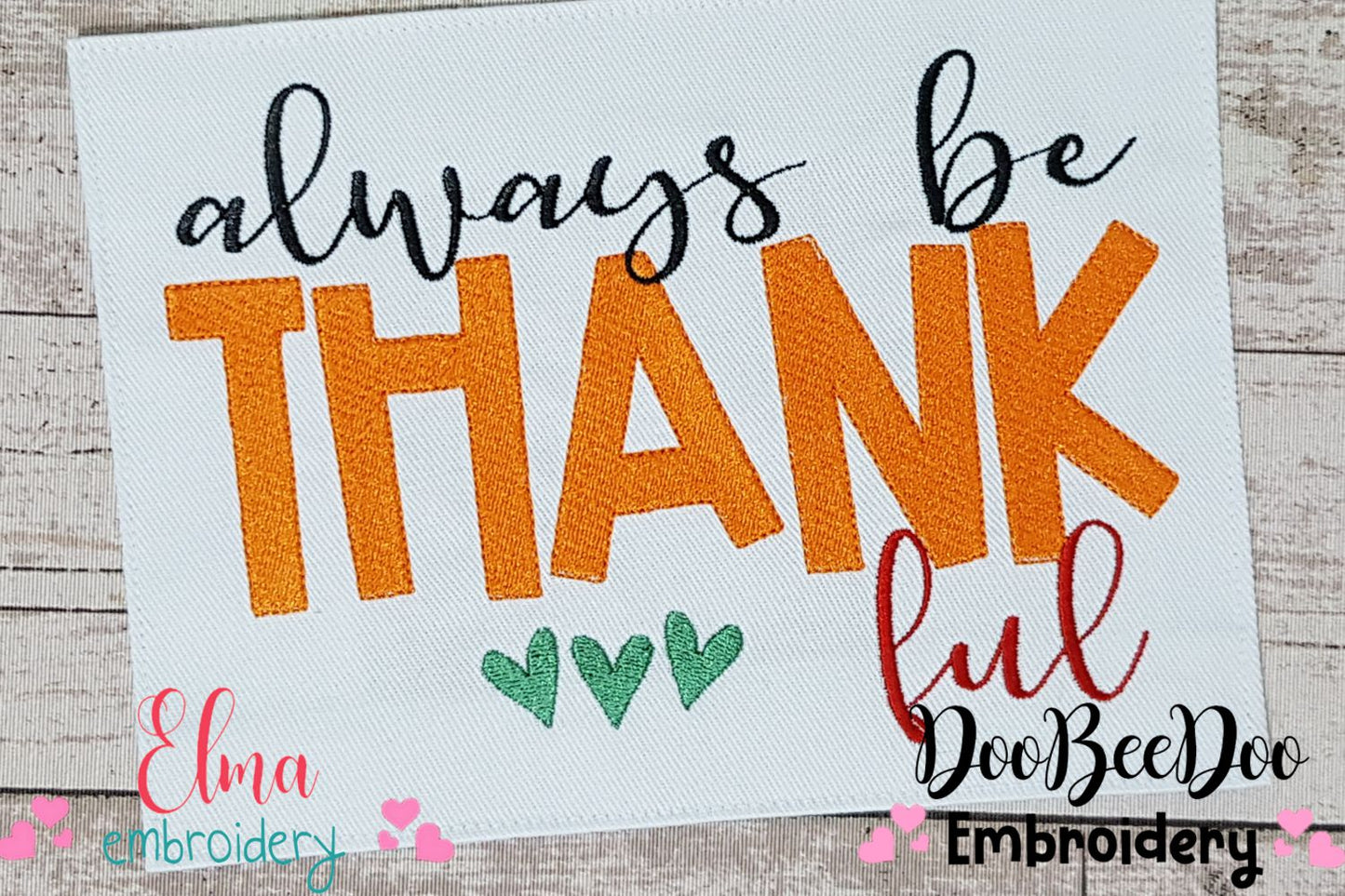 Always Be Thankful - Fill Stitch