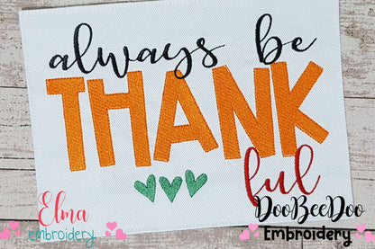 Always Be Thankful - Fill Stitch