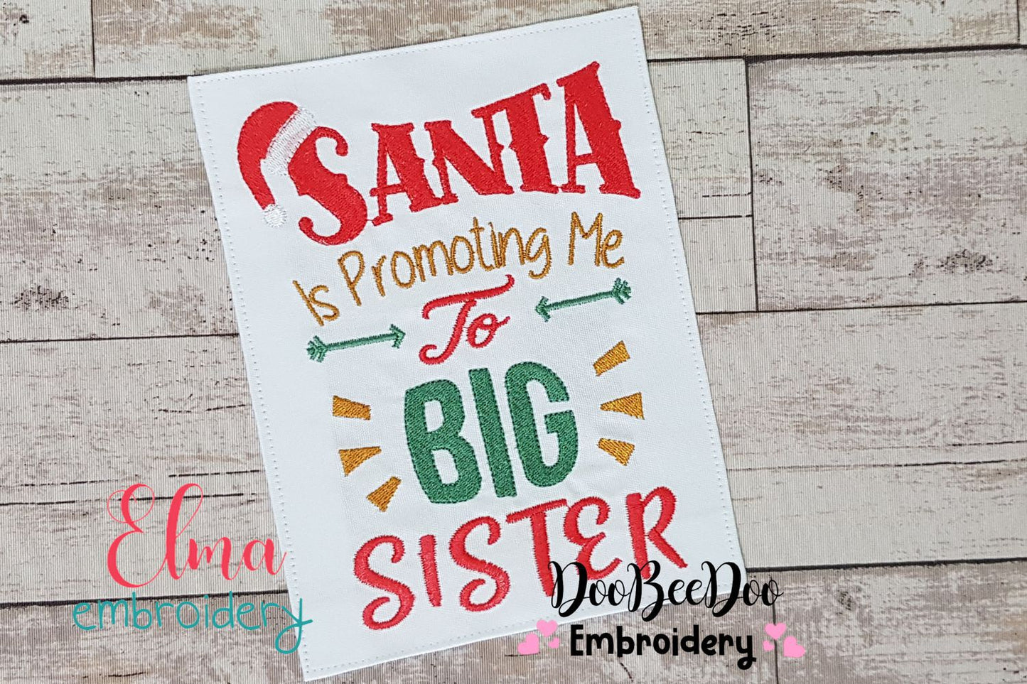Santa is Promoting me to Big Sister - Fill Stitch