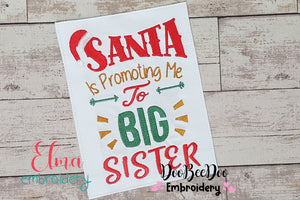 Santa is Promoting me to Big Sister - Fill Stitch