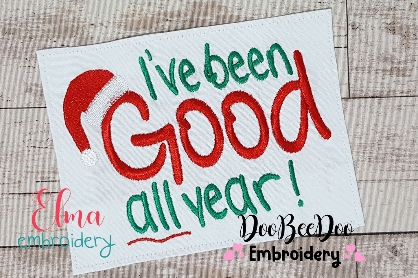 I've Been Good All Year - Fill Stitch - Machine Embroidery Design