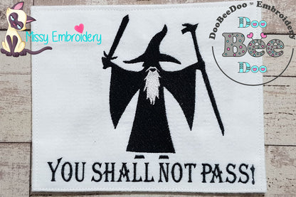 You Shall Not Pass! - Fill Stitch