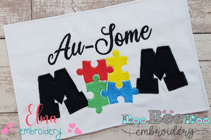 Au-Some Mom Autism Mom - Applique - Machine Embroidery Design