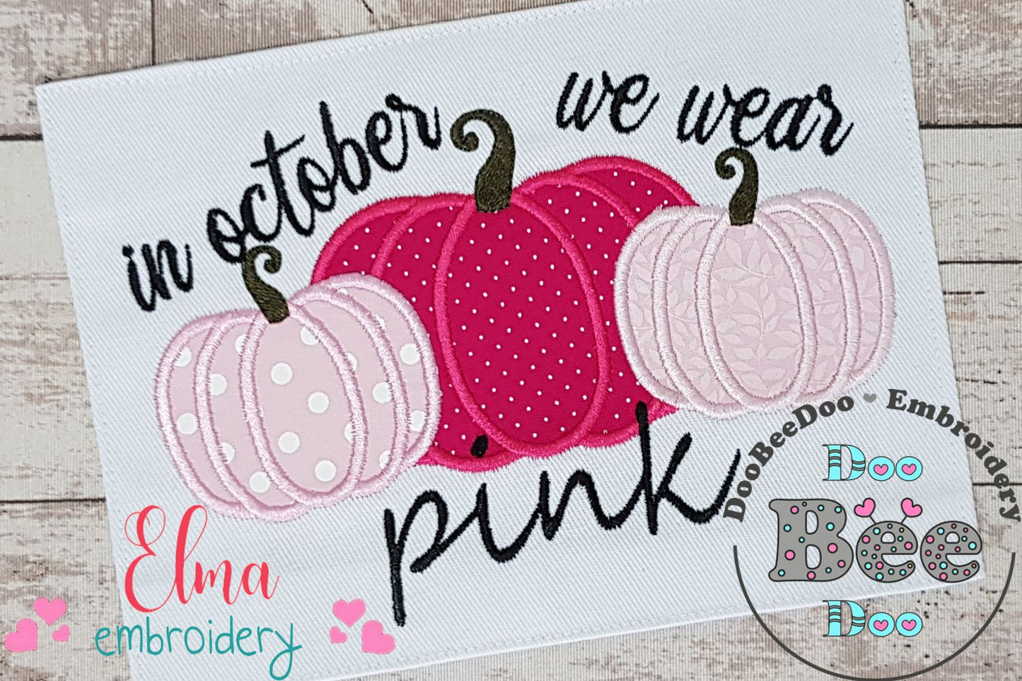 Pumpkins In October We Wear Pink - Applique - Machine Embroidery Design