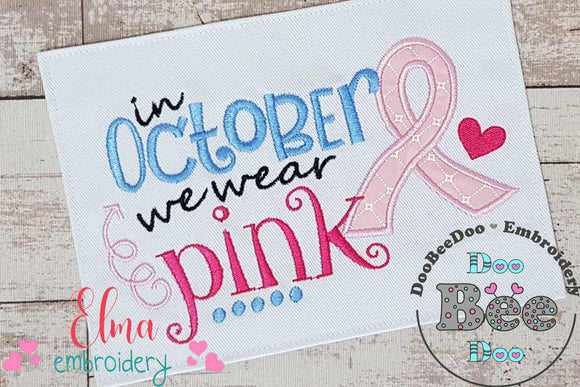 In October we wear Pink - Applique