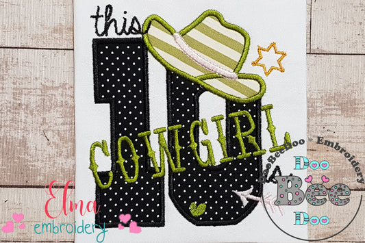 This Cowgirl is 10 Ten 10th Tenth Birthday Number 10 - Applique