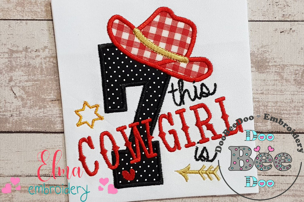 This Cowgirl is 7 Seven 7th Seventh Birthday Number 7 - Applique