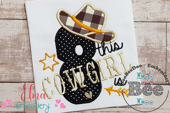 This Cowgirl is 8 Eight 8th Eighth Birthday Number 8 - Applique