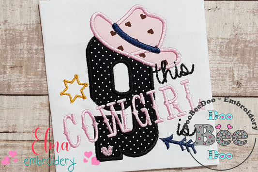 This Cowgirl is 9 Nine 9th Nineth Birthday Number 9 - Applique