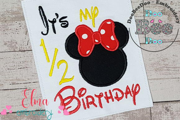Mouse Ears Girl It's my 1/2 Birthday - Applique