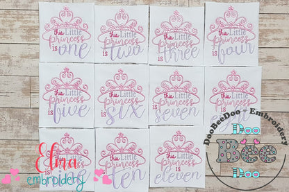 This Little Princess is 1-11 Birthday Set Numbers - Fill Stitch