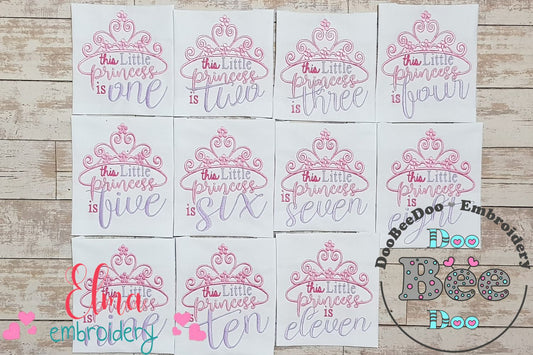 This Little Princess is 1-11 Birthday Set Numbers - Fill Stitch