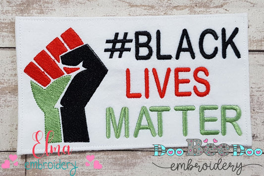 Black Lives Matter - Fill Stitch - Machine Embroidery Design