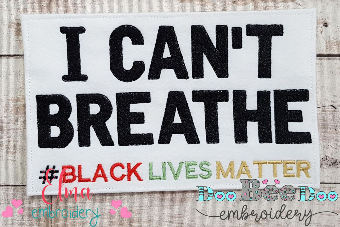 I Can't Breathe # Black Lives Matter - Fill Stitch - Machine Embroidery Design